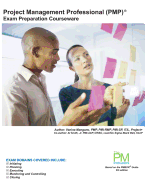 Project Management Professional (PMP) Exam Preparation Courseware: PMP Exam Preparation: Classroom Series