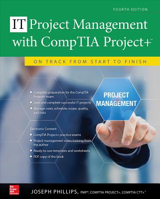 Project Management with Comptia Project+: On Track from Start to Finish, Fourth Edition - Phillips, Joseph