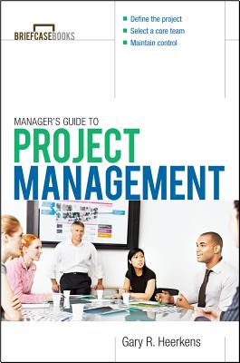 Project Management - Heerkens, Gary R, and Formisano, Roger A, and Heerkens Gary