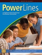 Project Northland Alcohol Prevention Set: Power Lines: An 8th-Grade Alcohol-Use Prevention Curriculum - Perry, Cheryl L., and Williams, Carolyn L.