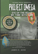 Project Omega: Eye of the Beast: SOG: My Tour