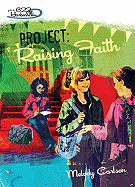 Project: Raising Faith - Carlson, Melody