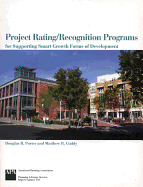 Project Rating/Recognition Programs for Supporting Smart Growth Forms of Development