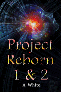 Project Reborn 1 & 2