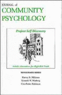 Project Self Discovery: Artistic Alternatives for High Risk Youth - Milkman, Harvey B., and Wanberg, Kenneth W., and Robinson, Cleo Parker