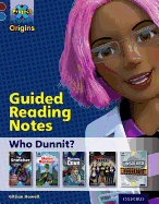 Project X Origins: Dark Red Book Band, Oxford Level 18: Who Dunnit?: Guided reading notes
