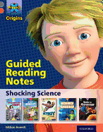 Project X Origins: Grey Book Band, Oxford Level 13: Shocking Science: Guided reading notes