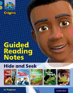 Project X Origins: Turquoise Book Band, Oxford Level 7: Hide and Seek: Guided Reading Notes