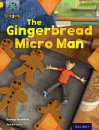 Project X Origins: Yellow Book Band, Oxford Level 3: Food: Gingerbread Micro-Man - Waddell, Danny