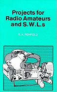 Projects for Radio Amateurs and SWLs