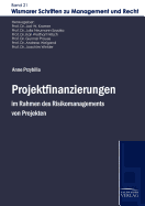 Projektfinanzierungen Im Rahmen Des Risikomanagements Von Projekten