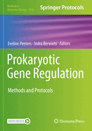 Prokaryotic Gene Regulation: Methods and Protocols