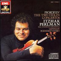 Prokofiev: The Two Violin Concertos - Itzhak Perlman (violin); BBC Symphony Orchestra; Gennady Rozhdestvensky (conductor)