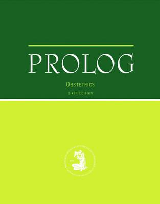 PROLOG: Obstetrics: Sixth Edition - Gynecologists, American College of Obstetricians and