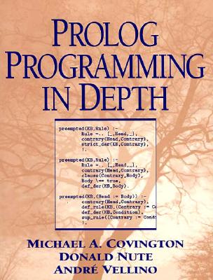 PROLOG Programming in Depth - Covington, Michael A, and Vellino, Andre, and Nute, Donald