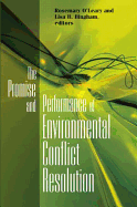 Promise and Performance Of Environmental Conflict Resolution