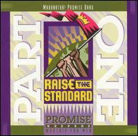 Promise Keepers: Raise the Standard, Part 1 - Promise Keepers