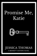 Promise Me, Katie