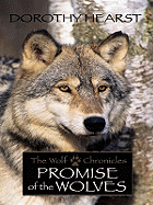 Promise of the Wolves: The Wolf Chronicles