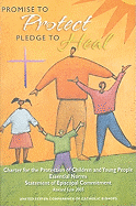 Promise to Protect, Pledge to Heal: Charter for the Protection of Children and Young People, Essential Norms, Statement of Episcopal Commitment, Revised June 2005