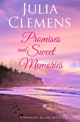 Promises and Sweet Memories - Clemens, Julia