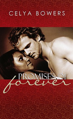 Promises of Forever - Bowers, Celya