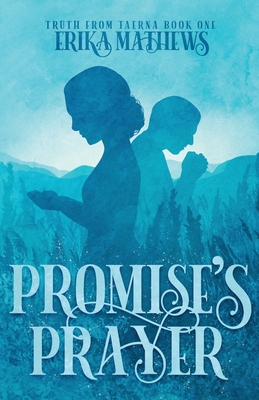 Promise's Prayer - Mathews, Erika