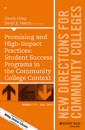 Promising and High-Impact Practices: Student Success Programs in the Community College Context: New Directions for Community Colleges, Number 175