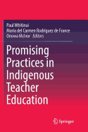 Promising Practices in Indigenous Teacher Education