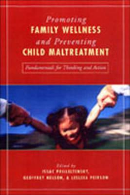 Promoting Family Wellness & PR - Nelson, Geoffrey (Editor), and Peirson, Leslea (Editor), and Prilleltensky, Isaac, Dr. (Editor)