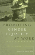 Promoting Gender Equality at Work: Turning Vision Into Reality for the Twenty-First Century - Date-Bah, Eugenia (Editor)