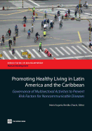 Promoting Healthy Living in Latin America and the Caribbean: Governance of Multisectoral Activities to Prevent Risk Factors for Noncommunicable Diseas
