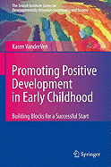 Promoting Positive Development in Early Childhood: Building Blocks for a Successful Start