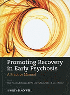 Promoting Recovery in Early Psychosis: A Practice Manual