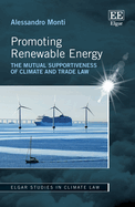 Promoting Renewable Energy: The Mutual Supportiveness of Climate and Trade Law