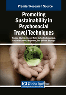 Promoting Sustainability in Psychosocial Travel Techniques