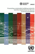 Promoting Sustainable Building Materials and the Implications on the Use of Wood in Buildings: A Review of Leading Public Policies in Europe and North America