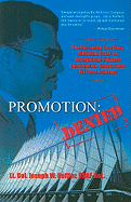 Promotion: Denied: The Harrowing True Story of Racism, Cover-Up, Betrayal and Vigilante Justice at the United States Air Force Academy