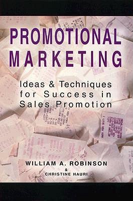 Promotional Marketing - Robinson, William, and Hauri, Christine, and Knudsen, Anne (Editor)