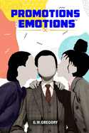 Promotions and Emotions