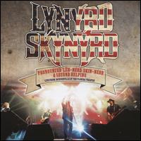 Pronounced Leh-Nerd Skin-Nerd & Second Helping: Live From Jacksonville at the Florida T - Lynyrd Skynyrd