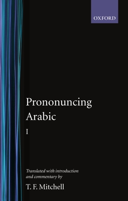 Pronouncing Arabic 1 - Mitchell, T F