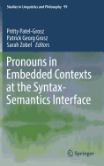 Pronouns in Embedded Contexts at the Syntax-Semantics Interface