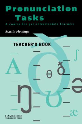 Pronunciation Tasks: A Course for Pre-Intermediate Learners - Hewings, Martin
