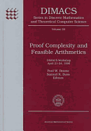Proof Complexity and Feasible Arithmetics: Dimacs Workshop, April 21-24, 1996 - Beame, Paul W (Editor), and Buss, Samuel R (Editor)