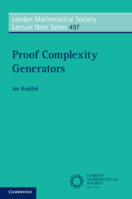 Proof Complexity Generators - Krajcek, Jan