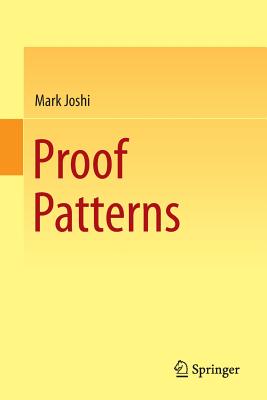 Proof Patterns - Joshi, Mark