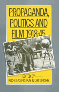 Propaganda, Politics and Film, 1918-45