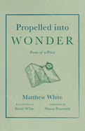 Propelled into Wonder