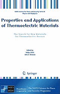 Properties and Applications of Thermoelectric Materials: The Search for New Materials for Thermoelectric Devices